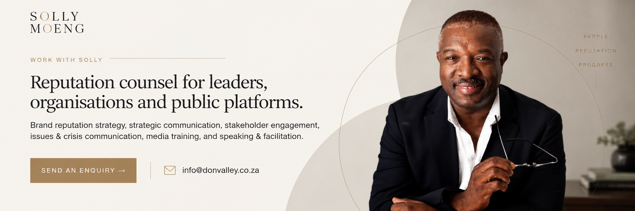 Work with Solly. Corporate, country and personal brand reputation strategy, media training and speaking. Email info@donvalley.co.za.